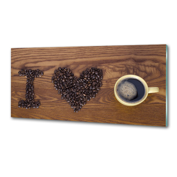 Panel do kuchyně I love coffee